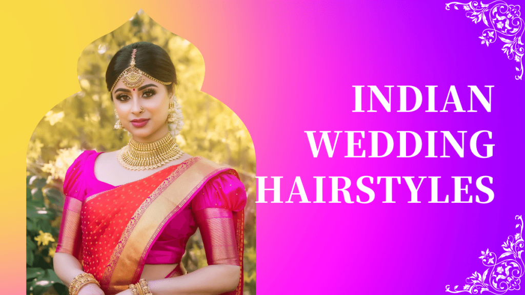 35 Hairstyles For Indian Wedding In 2022