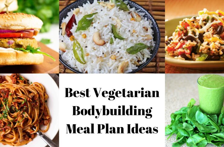 Best Vegetarian Bodybuilding Meal Plan Ideas