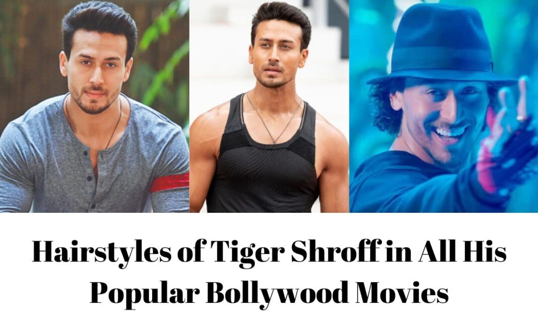 Hairstyles of Tiger Shroff in All His Popular Bollywood Movies