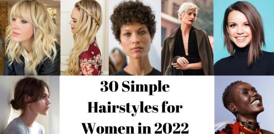 30 Simple Hairstyles for Women in 2022