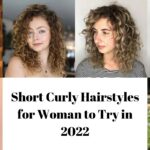 Short Curly hairstyles for woman to try in 2022