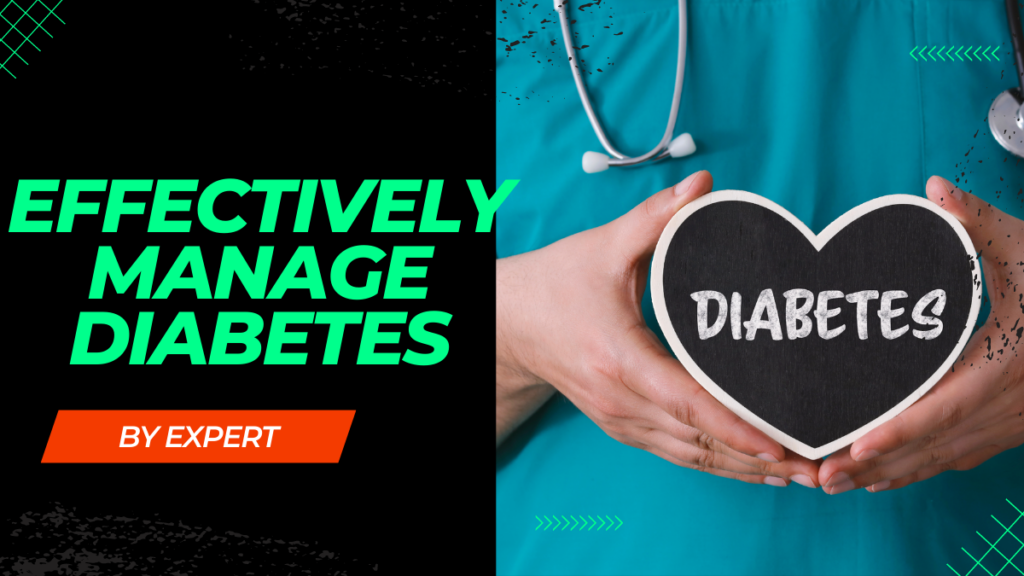 Effectively Manage Diabetes - Graphic having doctor standing with sign of diabetes
