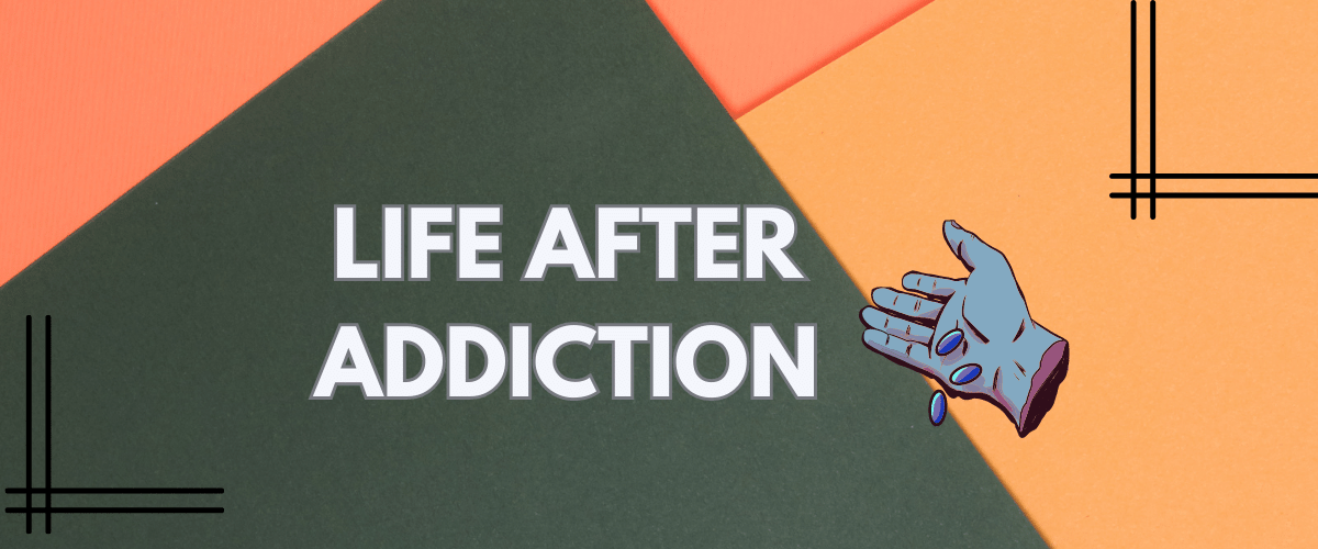 Life After Addiction: Stories Of Hope And Recovery