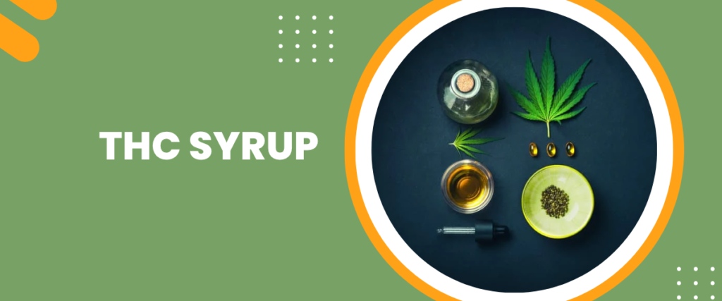 Learn how To Use a THC Syrup With These 7 Tips