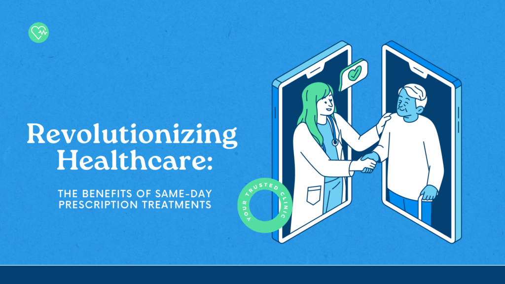 The Benefits of Same-Day Prescription Treatments