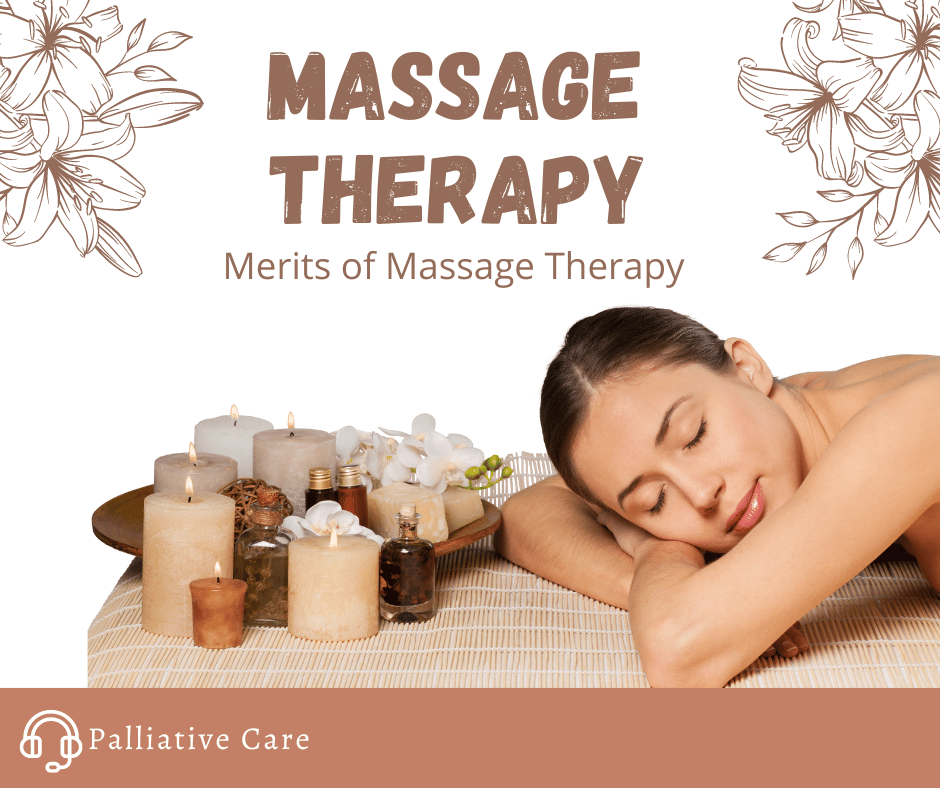 The Merits of Massage Therapy in Palliative Care