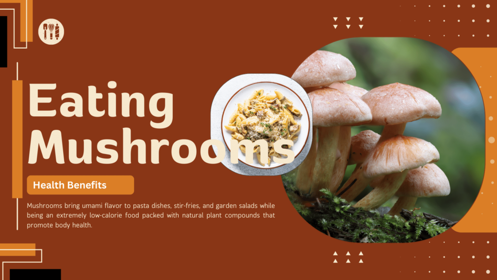 eating mushrooms benefits