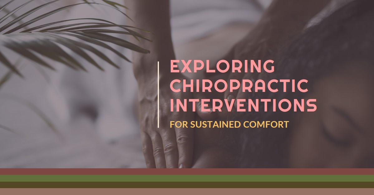 Managing Chronic Conditions: Exploring Chiropractic Interventions For Sustained Comfort - Find Health Tips -